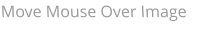 Move Mouse Over Image