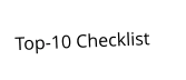 Top-10 Checklist